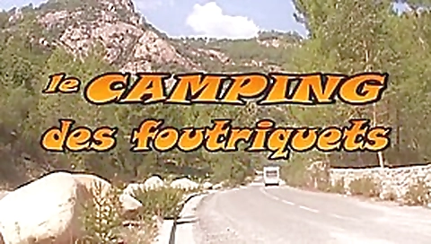 french movie : le camping des foutriquets